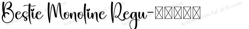 Bestie Monoline Regu字体转换